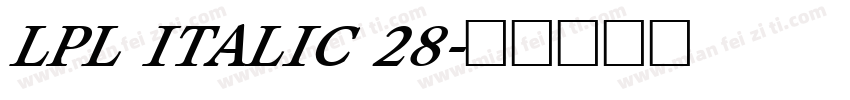 LPL ITALIC 28字体转换